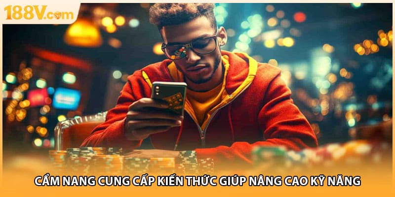 Cẩm nang cung cấp kiến thức giúp nâng cao kỹ năng