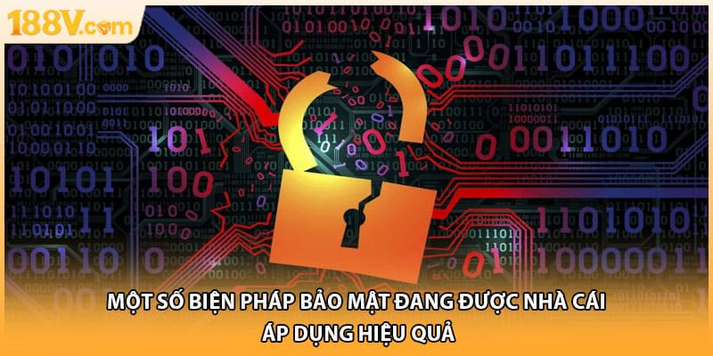 Một số biện pháp bảo mật đang được nhà cái áp dụng hiệu quả