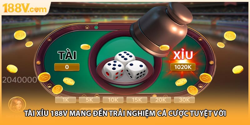 Tài xỉu 188V mang đến trải nghiệm cá cược tuyệt vời